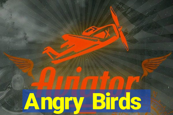 Angry Birds